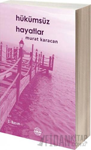 Hükümsüz Hayatlar