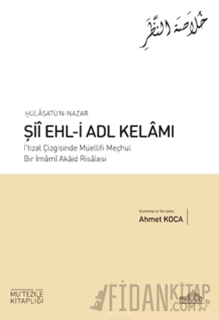Hülasatü'n Nazar - Şii Ehl-i Adl Kelamı