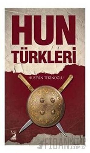 Hun Türkleri Hüseyin Tekinoğlu