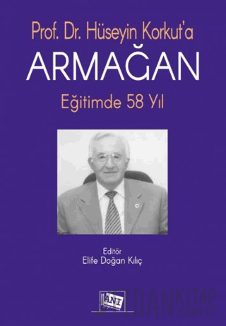 Hüseyin Korkut'a Armağan Eğitimde 58 Yıl Kollektif
