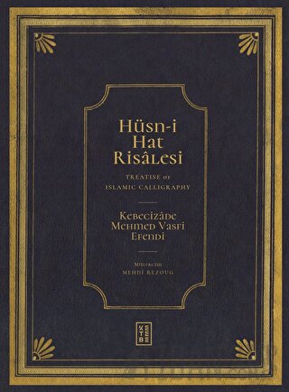 Hüsn-i Hat Risalesi - Treatise of Islamic Calligraphy Kebecizade Mehme