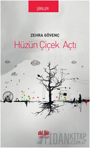Hüzün Çiçek Açtı