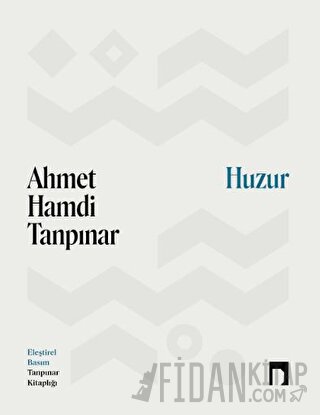 Huzur Ahmet Hamdi Tanpınar