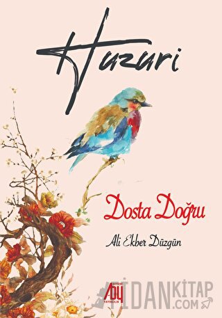 Huzuri - Dosta Doğru
