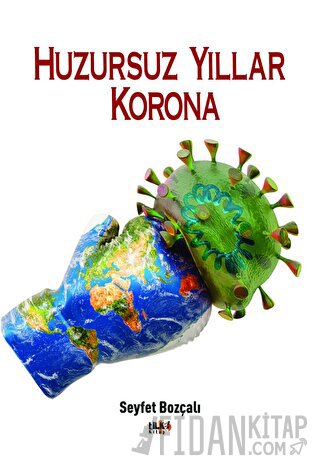 Huzursuz Yıllar Korona