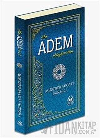 Hz. Adem Aleyhisselam Mustafa Necati Bursalı
