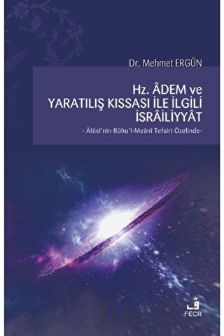 Hz. Adem ve Yaratılış Kıssası ile İlgili İsrailiyyat
