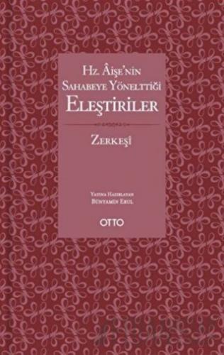 Hz. Aişe’nin Sahabeye Yönelttiği Eleştiriler