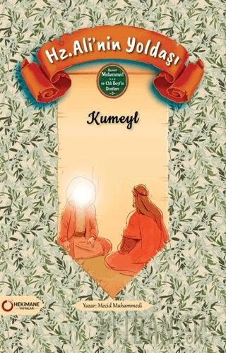 Hz. Ali’nin Yoldaşı Kumeyl