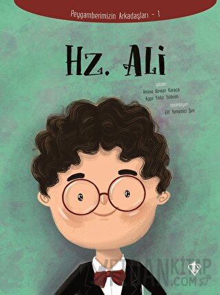 Hz. Ali - Peygamberimizin Arkadaşları 1 Amine Kevser Karaca