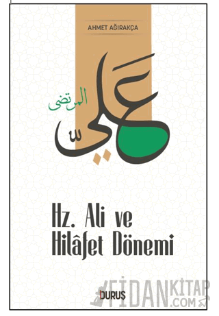 Hz. Ali ve Hilafet Dönemi