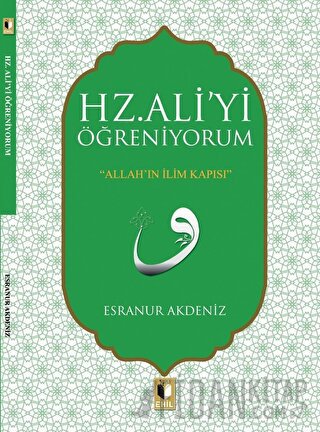 Hz. Ali'yi Öğreniyorum