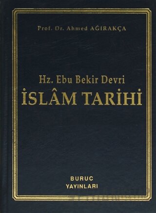 Hz. Ebu Bekir Devri - İslam Tarihi (Ciltli)