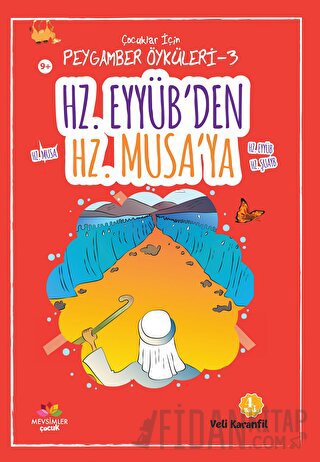 Hz. Eyyüb'den Hz. Musa'ya
