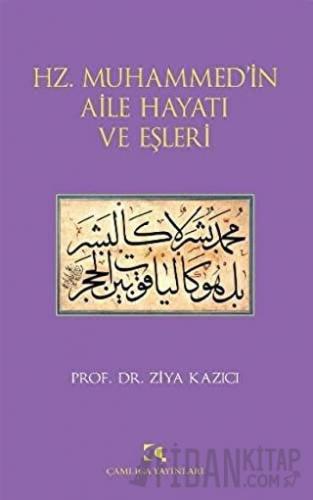Hz. Muhammed’in Aile Hayatı ve Eşleri