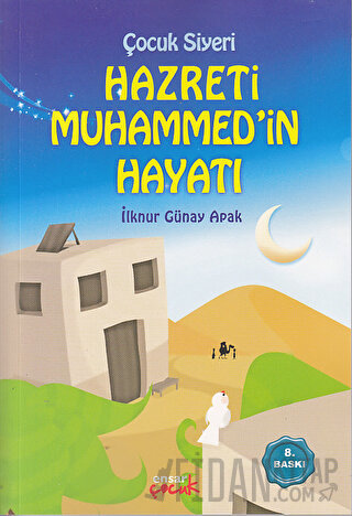Hz. Muhammed’in Hayatı