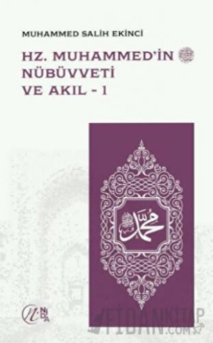 Hz. Muhammed’in Nübüvveti ve Akıl 1-2