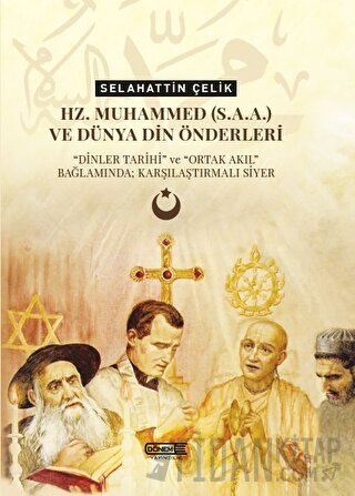 Hz. Muhammed(s.a.a.) ve Dünya Din Önderleri Selahattin Çelik