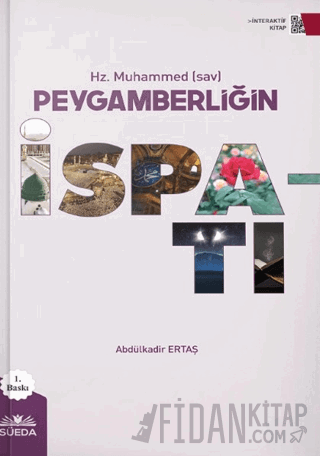 Hz. Muhammed (sav) Peygamberliğin İspatı Abdulkadir Ertaş