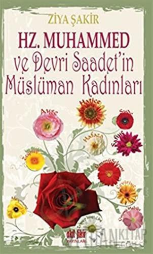 Hz. Muhammed ve Devri Saadet'in Müslüman Kadınları