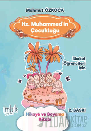 Hz. Muhammed'in Çocukluğu Mahmut Özkoca