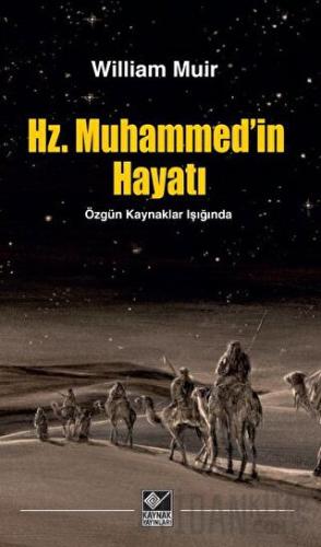 Hz. Muhammed'in Hayatı