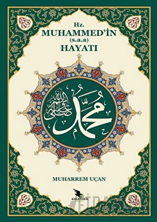 Hz. Muhammed'in (s.a.a.) Hayatı