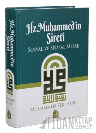Hz. Muhammed'in Sireti (Ciltli) Muhammed Zeki Kurt