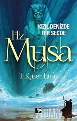 Hz.Musa-Kızıl Denizde Bir Secde Aziz Erdoğan