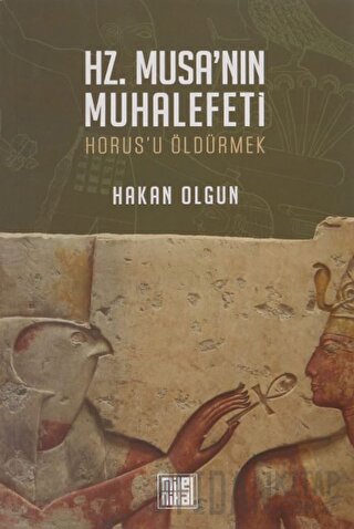 Hz. Musa’nın Muhalefeti