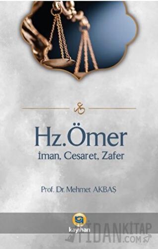 Hz. Ömer - İman, Cesaret, Zafer