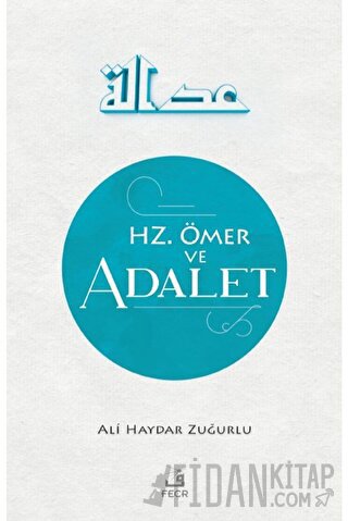 Hz. Ömer ve Adalet