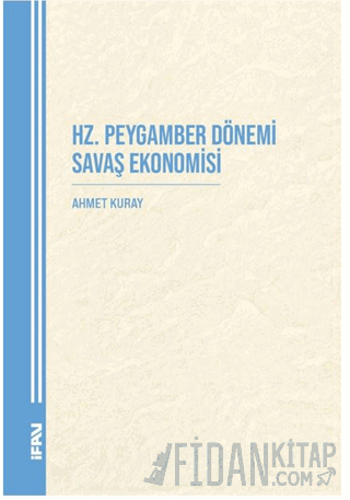 Hz. Peygamber Dönemi Savaş Ekonomisi