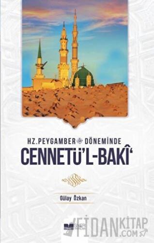 Hz. Peygamber Döneminde Cennetü'l-Baki