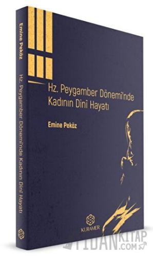 Hz. Peygamber Döneminde Kadının Dini Hayatı