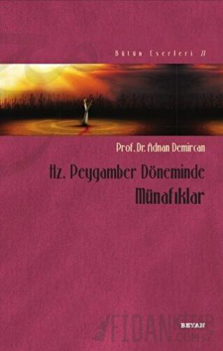 Hz. Peygamber Döneminde Münafıklar