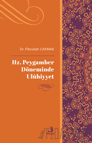 Hz. Peygamber Döneminde Uluhiyyet