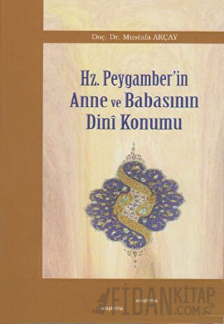 Hz. Peygamber’in Anne ve Babasının Dini Konumu