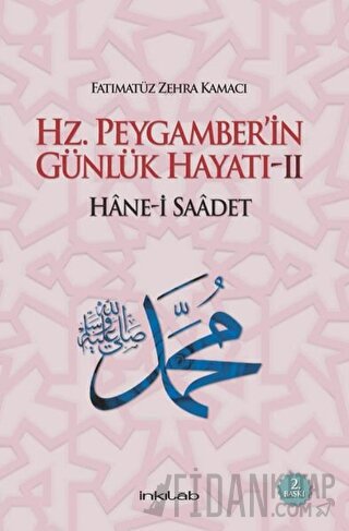 Hz. Peygamber’in Günlük Hayatı 2 Hane-i Saadet (Ciltli)