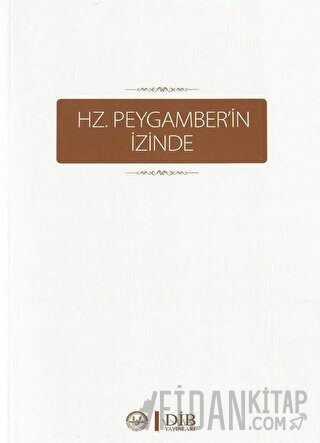 Hz. Peygamber’in İzinde