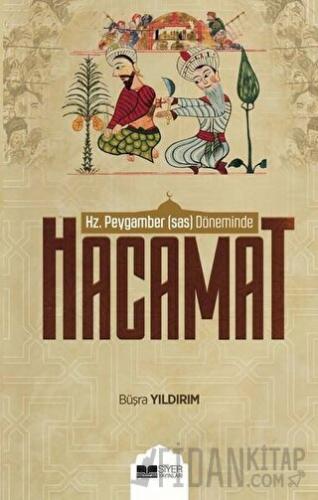 Hz. Peygamber (sas) Döneminde Hacamat