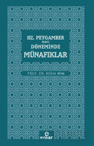 Hz. Peygamber (Sav) Döneminde Münafıklar