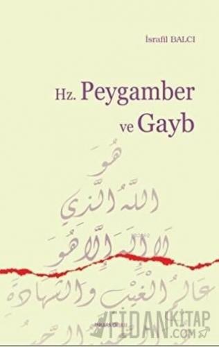 Hz. Peygamber ve Gayb