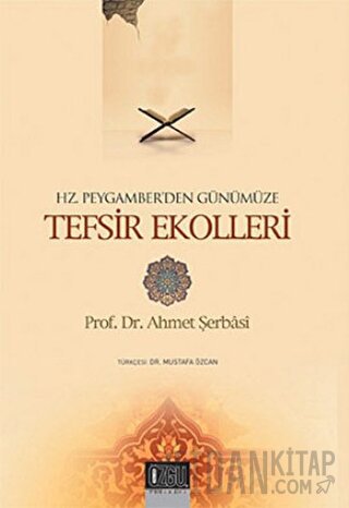 Hz. Peygamber'den Günümüze Tefsir Ekolleri