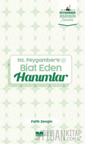 Hz. Peygamber'e Biat Eden Hanımlar