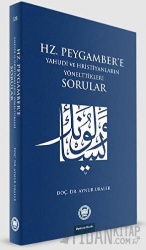 Hz. Peygamber'e Yahudi ve Hristiyanların Yönelttikleri Sorular