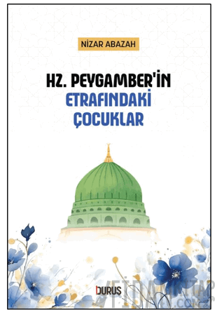 Hz. Peygamber'in Etrafındaki Çocuklar