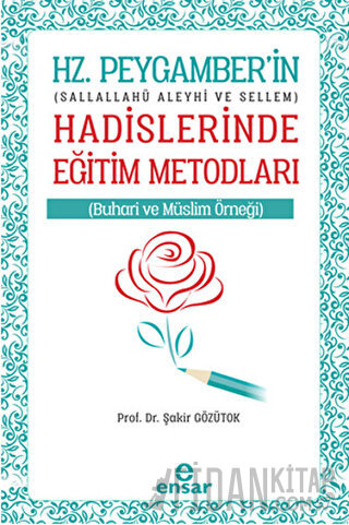 Hz. Peygamberin Hadislerinde Eğitim Metodları