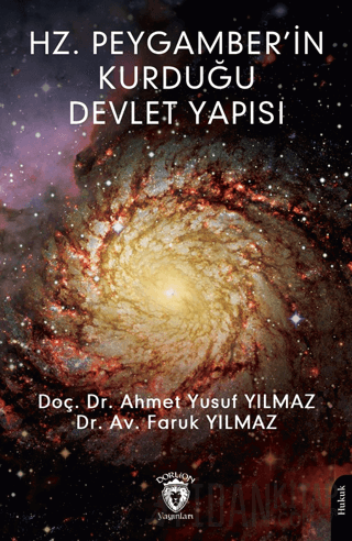 Hz. Peygamber'in Kurduğu Devlet Yapısı Ahmet Yusuf Yılmaz