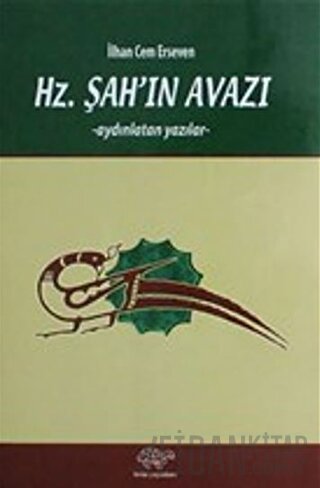 Hz. Şah'ın Avazı